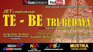 Download lagu TE-BE TRI BUDAYA CAMPURSARI //MEDIAPRO VIDEO // PERNIKAHAN SUYATMI & SUTARYONO // PACET KARANGSARI mp3