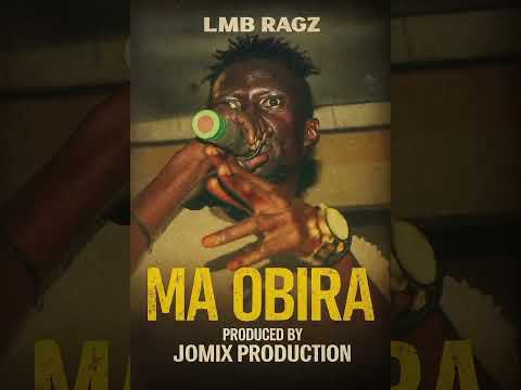 LMB RAGZ – MA OBIRA (Official Audio)
