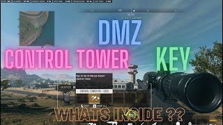 DMZ I spent 15 Minutes in the control tower (key) Here is what I found?