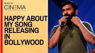 Santhosh Narayanan &quot;I am happy about my songs releasing in bollywood&quot;