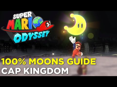 Super Mario Odyssey: Cap Kingdom Moon Locations - 100% Guide