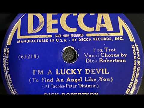 I’m A Lucky Devil - Dick Robertson And His Orchestra 1939