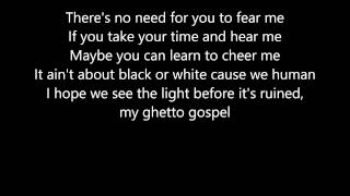 2Pac - Ghetto Gospel (Lyrics)