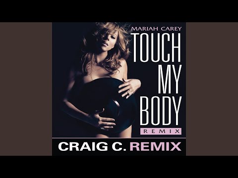 Video thumbnail for Touch My Body (Craig C Radio Mix)