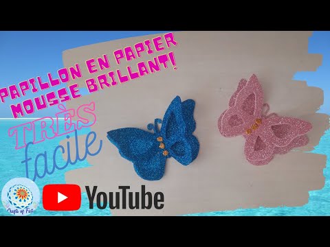 Diy decoration/💗Papillon en papier mousse brillant 😍🤩how to make a butterfly with glitter foam sheet