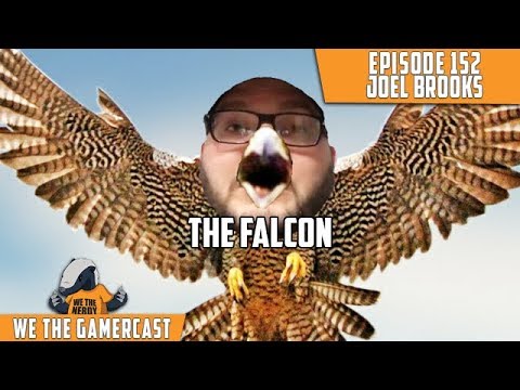 The Falcon - We The GamerCast Episode 152: Joel Brooks