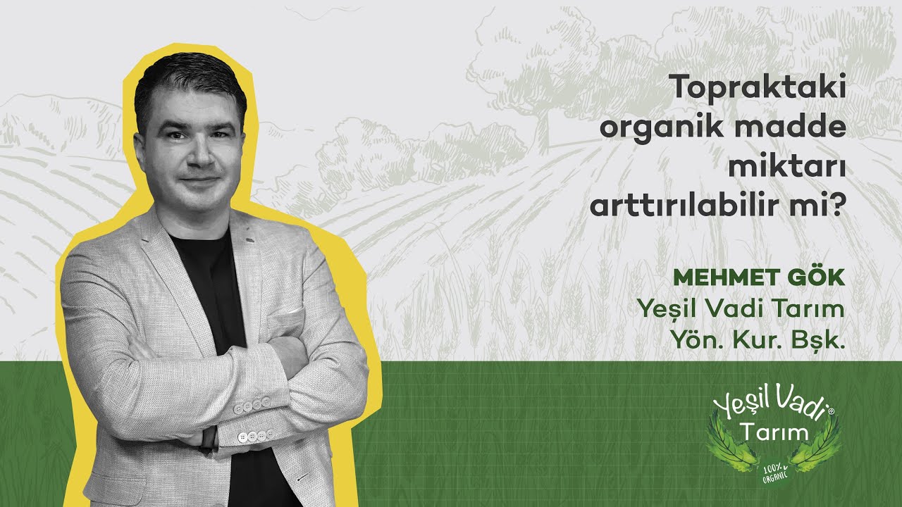 Topraktaki organik madde miktarı arttırılabilir mi?