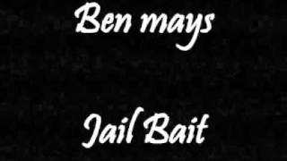 Ben mays - Jail Bait - 1987