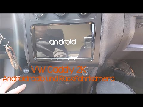 VW Caddy 3 2K Android radio and rear view camera installation
