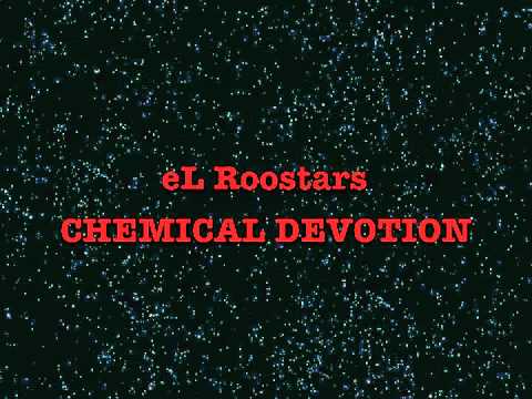 EL ROOSTARS playing CHEMICAL DEVOTION demo recording