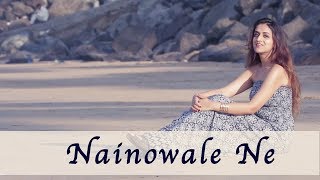 Nainowale Ne | Semi Classical- Slow Cover Song | Padmaavat | Deepika | Neeti Mohan