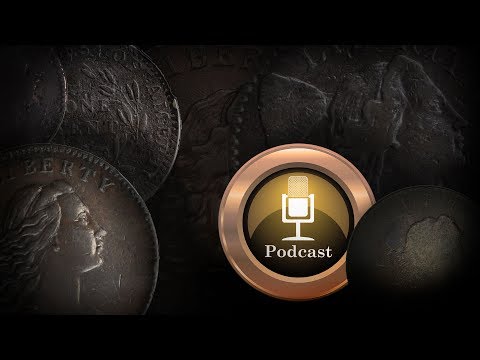 CoinWeek Podcast #71: Early Coppers to Buy... and to Avoid - Audio