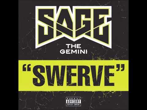 Sage The Gemini - Swerve - Prod By Sage The Gemini