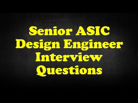Senior ASIC Design Engineer Interview Questions