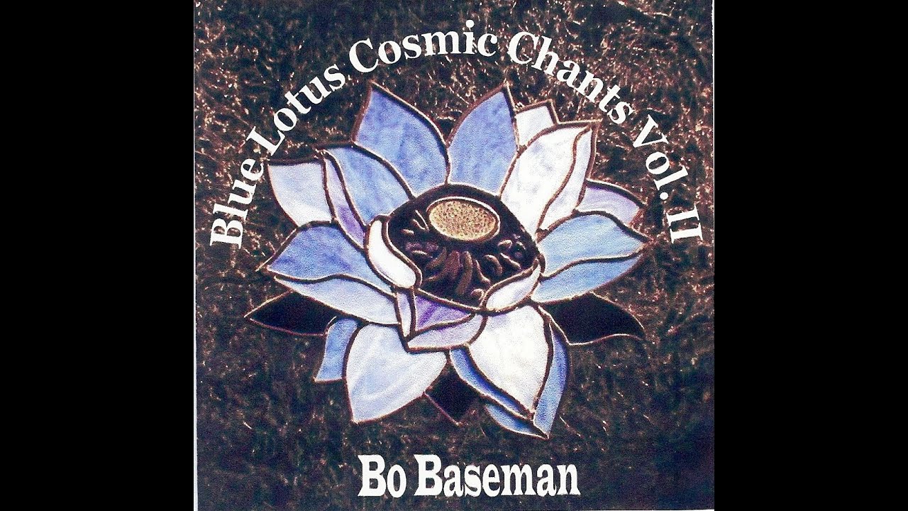 Blue Lotus Cosmic Chants Vol II