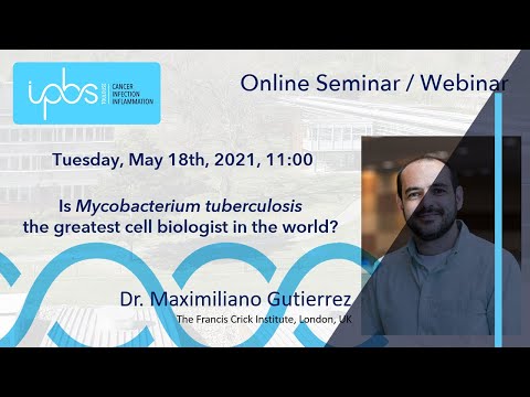 Seminar Dr. M Gutierrez - Is Mycobacterium tuberculosis the greatest cell biologist in the world?