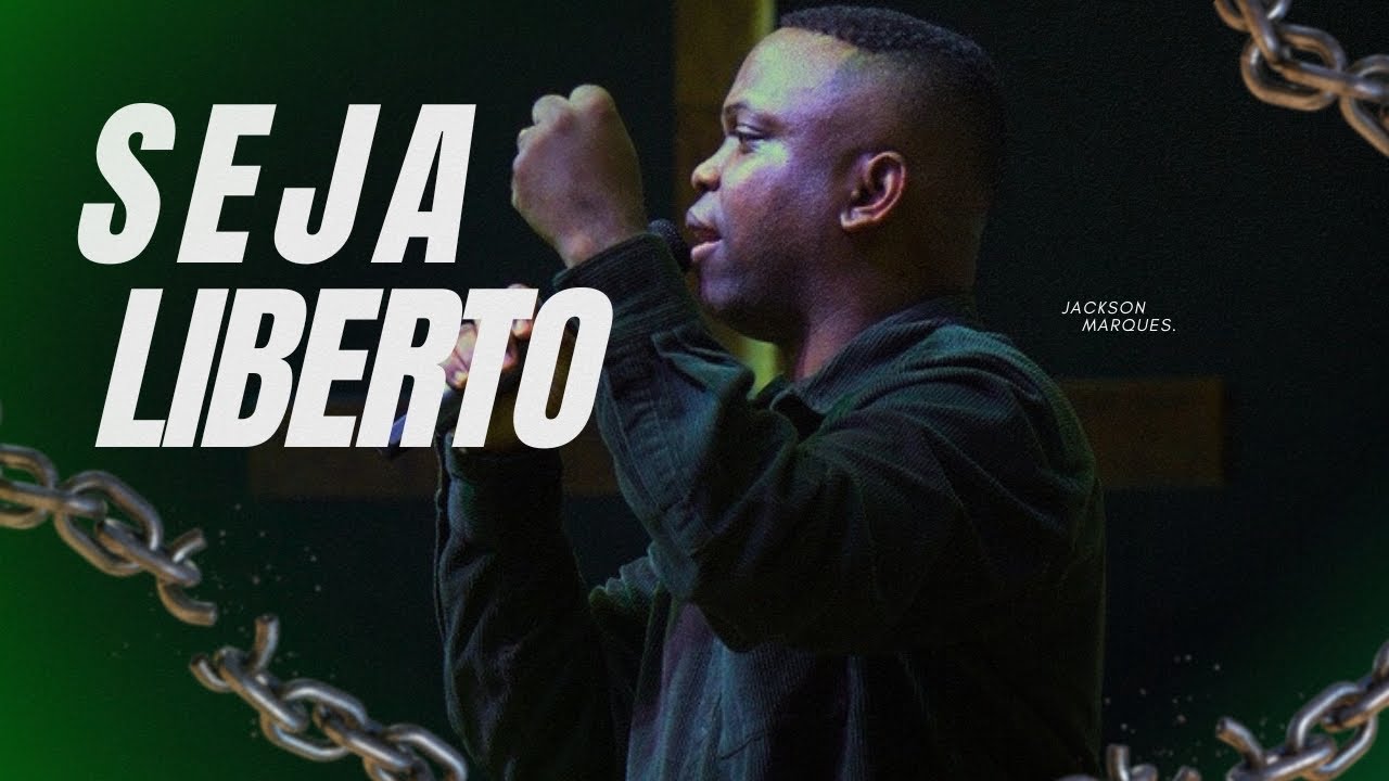 JACKSON MARQUES - SEJA LIBERTO ( BN- CONFERENCE  )
