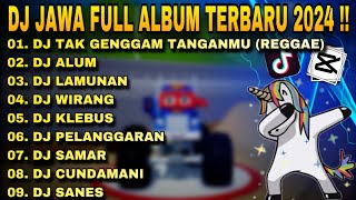 Download lagu DJ JAWA FULL ALBUM TERBARU 2024!! DJ TAK GENGGAM TANGANMU (REGAAE) DJ TIKTOK VIRAL (2024) mp3 Download lagu DJ JAWA FULL ALBUM TERBARU 2024!! DJ TAK GENGGAM TANGANMU (REGAAE) DJ TIKTOK VIRAL (2024) mp3