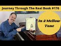In A Mellow Tone: Journey Through The Real Book #176 (Jazz Piano Lesson)