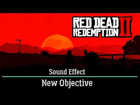 Red Dead Redemption 2 | New Objective [Sound Effect]