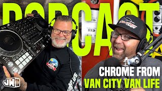 Debt Free Van Life, Fatherhood, and DJing for Flo Rida Shows with Chrome Valdez (Vancity Vanlife)