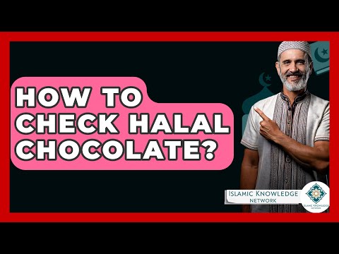 How To Check Halal Chocolate? - Islamic Knowledge Network