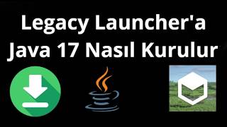 Legacy Launcher'a Java 17 Nasıl Kurulur - Eksiksiz Rehber