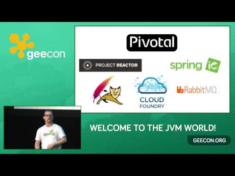GeeCON 2017: Josh Long - Reactive Spring