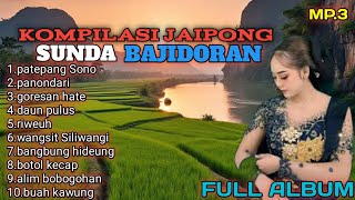 Download lagu KOMPILASI JAIPONGAN SUNDA BAJIDORAN FULL ALBUM mp3