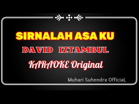 Sirna lah Asa ku - David Iztambul || Karaoke Versi Original