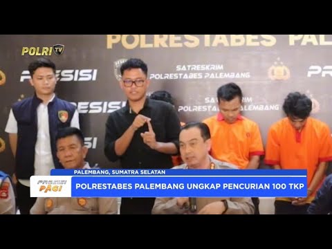POLRESTABES PALEMBANG UNGKAP KASUS PENCURIAN DI 100 TKP