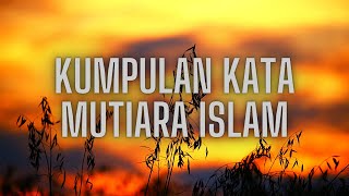 Download lagu Kumpulan Kata Kata Mutiara Islam mp3 Download lagu Kumpulan Kata Kata Mutiara Islam mp3