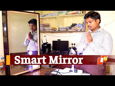 Odisha Youth Invents Smart Mirror That Operates Over Voice Command | OTV News