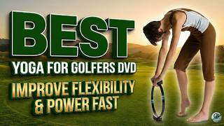Unlock Your Best Swing! The Ultimate Yoga for Golfers DVD