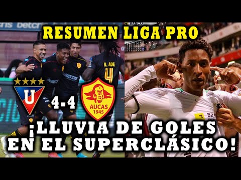 RESUMEN! LIGA DE QUITO VS SD AUCAS (4-4) FECHA 5 LIGA PRO ECUADOR 2022 LDU SUPERCLÁSICO CON GOLES