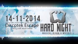 Hard Night 2014 | Official Hard Night Anthem | Vast Duality - The Magician