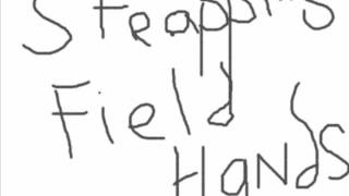 Strapping Fieldhands 1+2+3