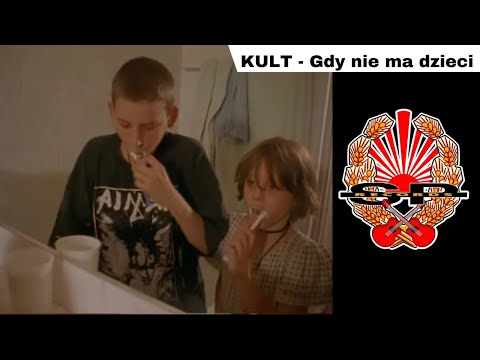 KULT - Gdy nie ma dzieci [OFFICIAL VIDEO]