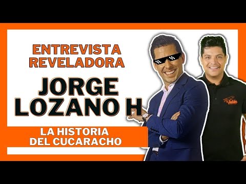 ✅ La Historia de JORGE LOZANO H Entrevista Reveladora  | 🔥Información CONFIDENCIAL🔥