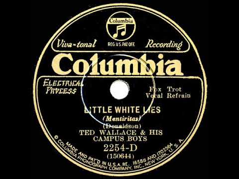 1930 Ted Wallace - Little White Lies (Elmer Feldkamp & trio, vocal)