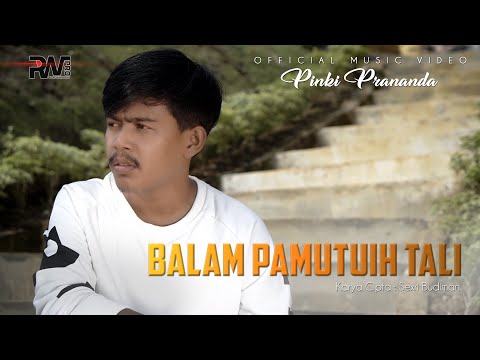 Pinki Prananda - Balam Pamutuih Tali (Official Music Video)