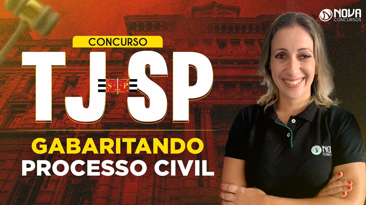 Concurso TJ SP 2023: Gabaritando Processo Civil