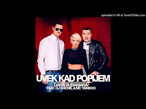 DJ SHONE FEAT. DARA BUBAMARA & MC YANKOO - UVEK KAD POPIJEM (RGCONTROL MIX)