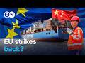 China And Europe Go Toe To Toe On Trade DW News