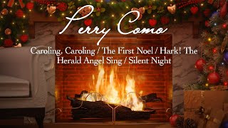 Caroling, Caroling/The First Noel/Hark! The Herald Angels Sing /Silent Night (Fireplace)