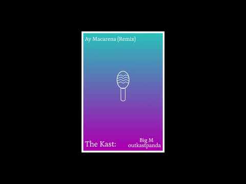 Ay Macarena (The Kast: Remix) - Tyga