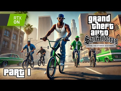 GTA San Andreas Next-Gen Graphics Mod | Gameplay Walkthrough Part 1