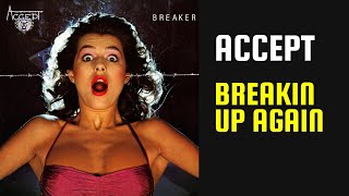 Accept - Breaking Up Again - 09 - Lyrics - Tradução pt-BR