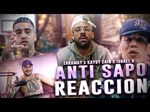 REACCION: ZARAMAY x KAYDY CAIN x ISRAEL B - ANTI SAPO (Shot by @LuguezProd)