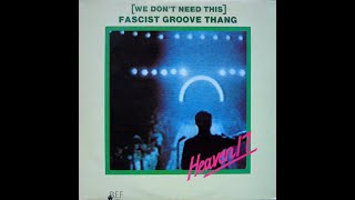 Heaven 17 (We Don’t Need This) Fascist Groove Thang (Extended Version)